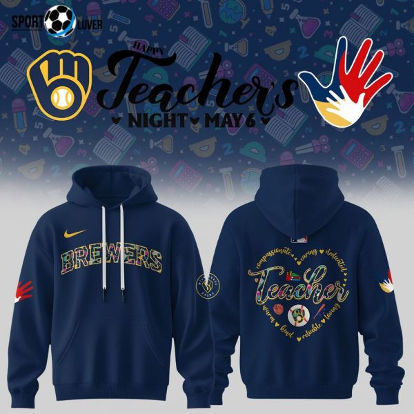 Milwaukee Brewers Baseball HAPPY TEACHER’S Limited Edition Hoodie 2025